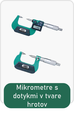 Mikrometre s dotykmi v tvare hrotov